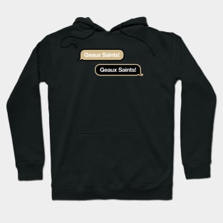 Geaux Saints Text Message Hoodie